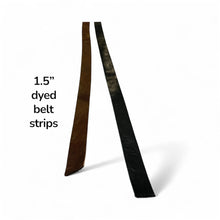 Load image into Gallery viewer, Dyed Vegtan Belt 1.5"