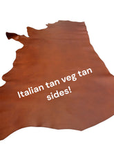 Load image into Gallery viewer, Italian tanned vegtan sides
